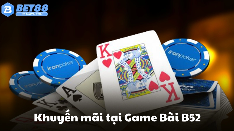 Khuyến mãi tại Game Bài B52