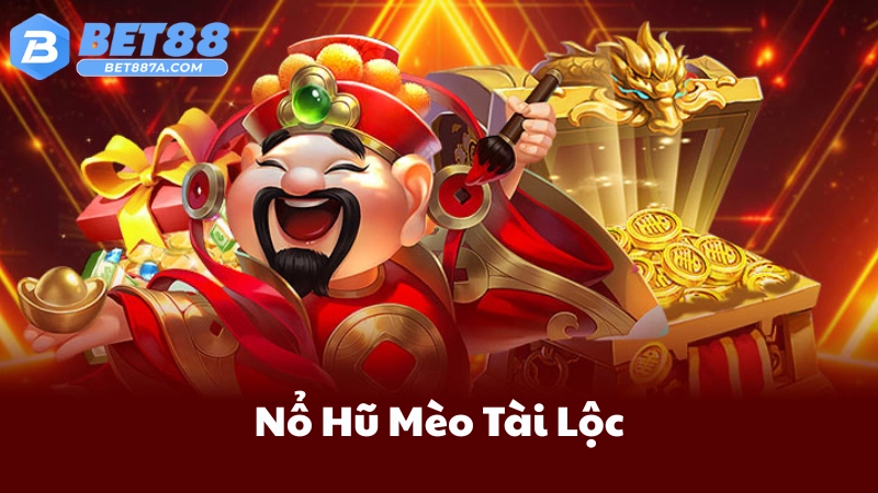 Nổ hũ mèo tài lộc